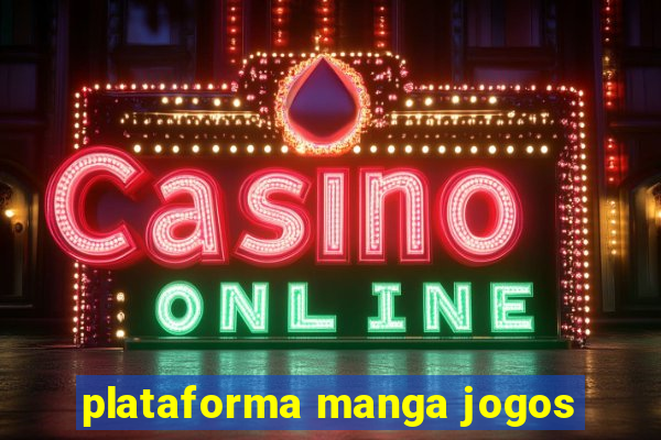 plataforma manga jogos